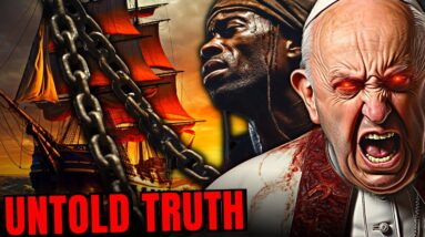 The Catholic Church’s UNTOLD Roles in Slavery (A Forbidden Tale)