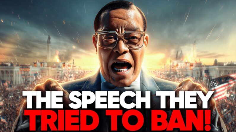 This Louis Farrakhan Speech Was BANNED For A Reason