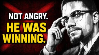 They Called Malcolm X Angry Because He Was BEATING Them